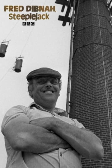 Fred Dibnah Steeplejack