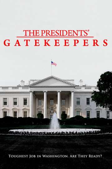 The Presidents Gatekeepers Poster