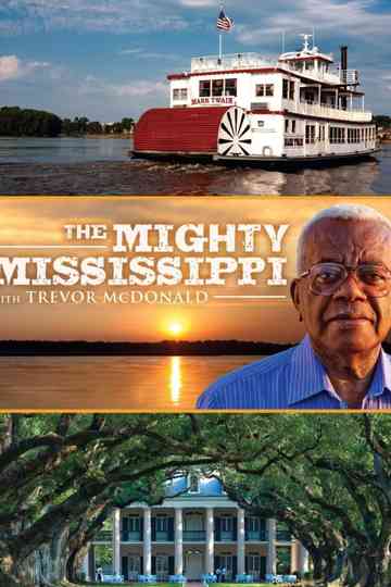 The Mighty Mississippi With Trevor McDonald