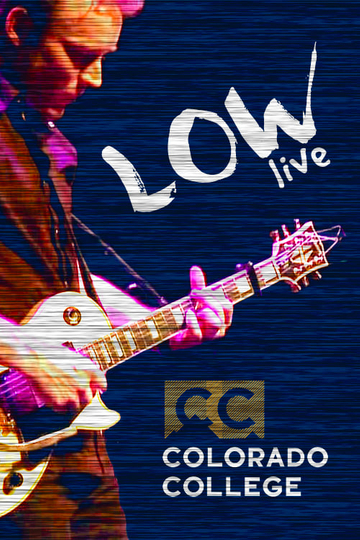 Low Live At Colorado College