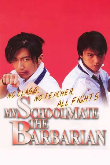 My Schoolmate, the Barbarian Poster