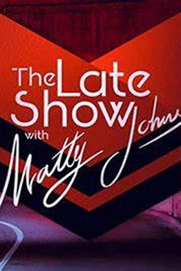 The Late Show with Matty Johns Poster