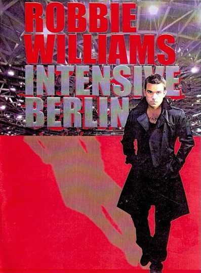 Robbie Williams - Live From Berlin, Germany / 2009