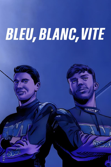 Bleu, Blanc, Vite