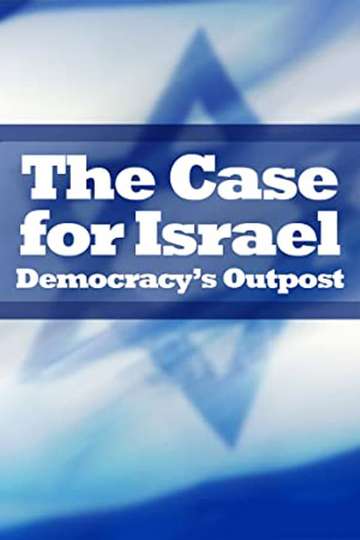 The Case for Israel Democracys Outpost