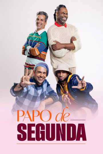 Papo de Segunda Poster