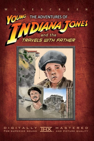 The Adventures of Young Indiana Jones: Travels with Father Poster