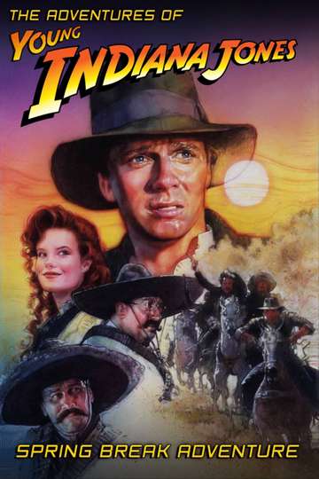 The Adventures of Young Indiana Jones Spring Break Adventure Poster