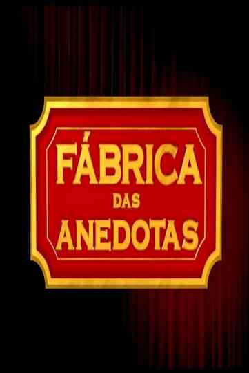 Fábrica de Anedotas Poster