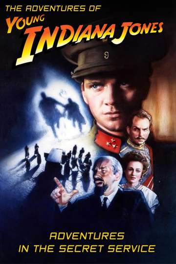 The Adventures of Young Indiana Jones Adventures in the Secret Service Poster