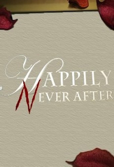 Happily Never After