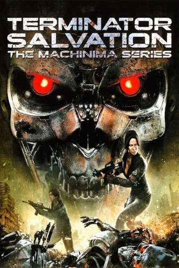Terminator Salvation The Machinima Series Poster
