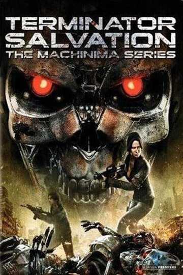 Terminator: Salvation The Machinima Series Poster