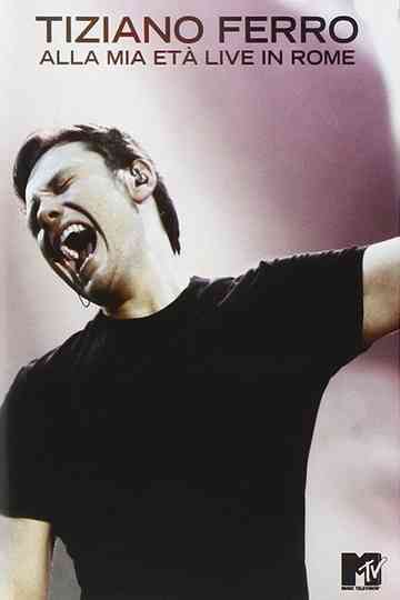 Tiziano Ferro - Alla mia età - Live in Rome Poster