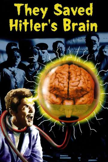 They Saved Hitlers Brain Poster