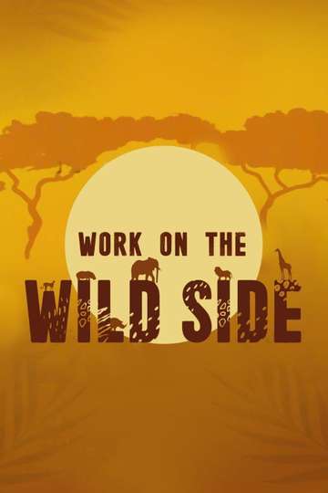 Work on the Wild Side Poster