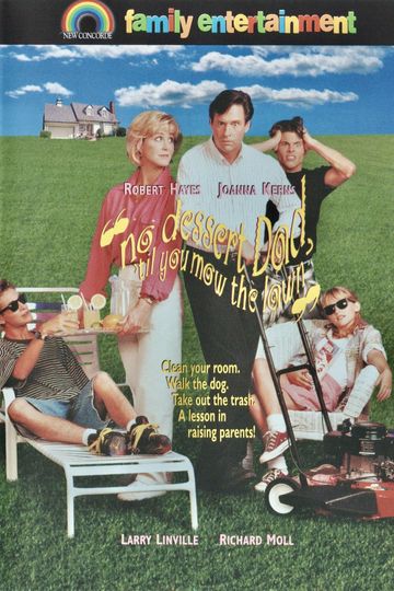 No Dessert, Dad, Till You Mow the Lawn Poster