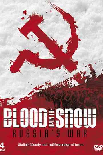 Russia's War: Blood Upon the Snow poster