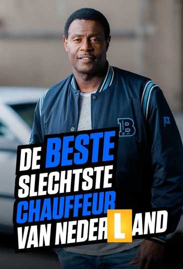 De Beste Slechtste Chauffeur Van Nederland Poster