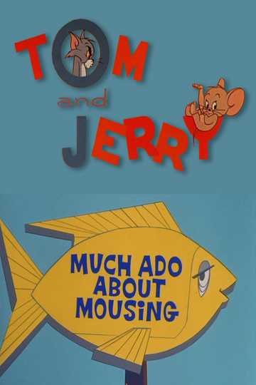 Much Ado About Mousing