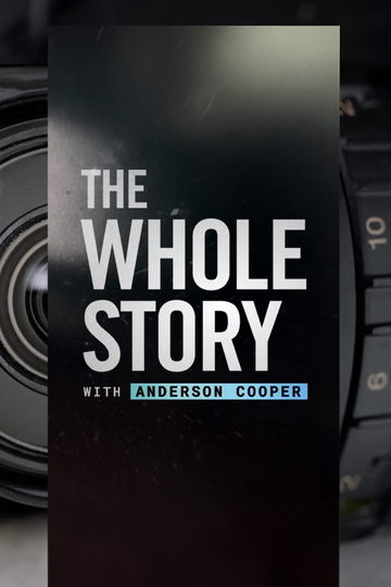 The Whole Story with Anderson Cooper Poster