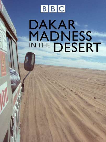 Madness in the Desert The Paris to Dakar Story