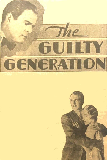 The Guilty Generation Poster