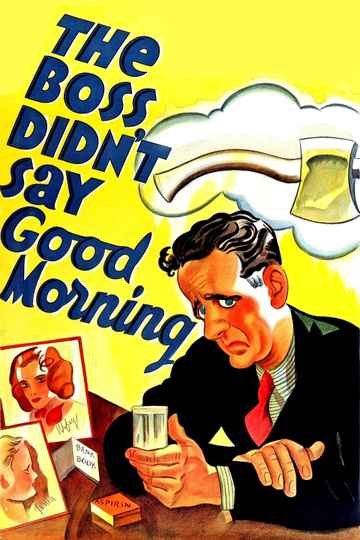 The Boss Didn't Say Good Morning Poster