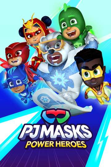 PJ Masks: Power Heroes (2023 - 2024) - TV Show - Moviefone