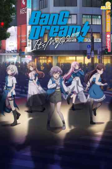 BanG Dream! It's MyGO!!!!!