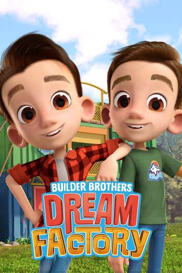 Builder Brothers' Dream Factory Poster