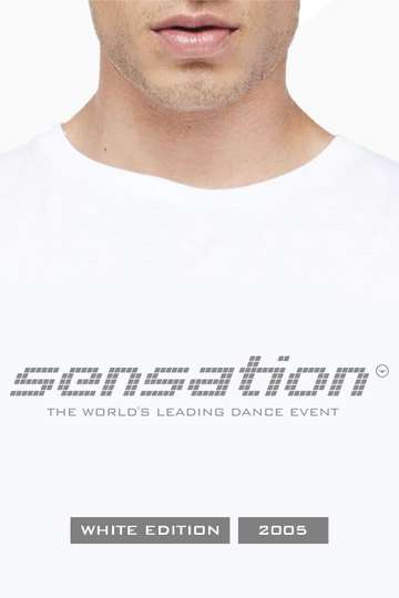 Sensation White: 2005 - Netherlands Poster