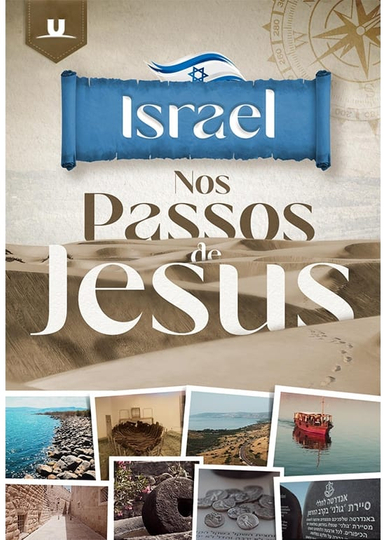 Israel - Nos Passos de Jesus