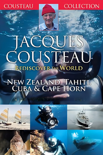 Jacques Cousteau: Rediscover the World | New Zealand, Tahiti, Cuba, & Cape Horn Poster