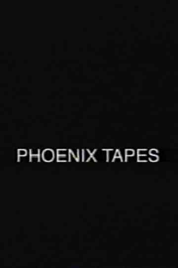 Phoenix Tapes
