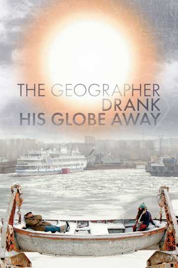 The Geographer Drank His Globe Away Poster