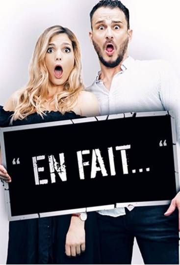 " En fait..." La Série Poster