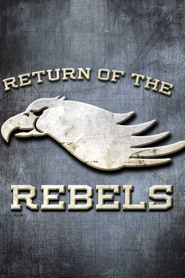 Return of the Rebels Poster