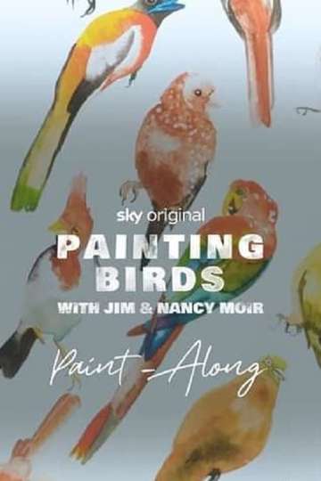 Painting Birds with Jim and Nancy Moir Poster