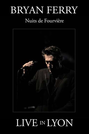 Bryan Ferry  Nuits de Fourviere Live in Lyon