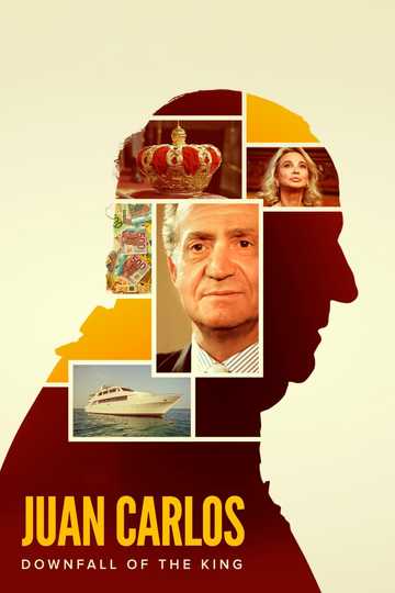 Juan Carlos: Downfall of the King Poster