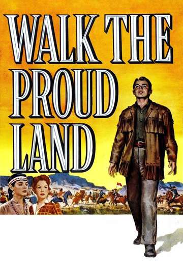 Walk the Proud Land Poster