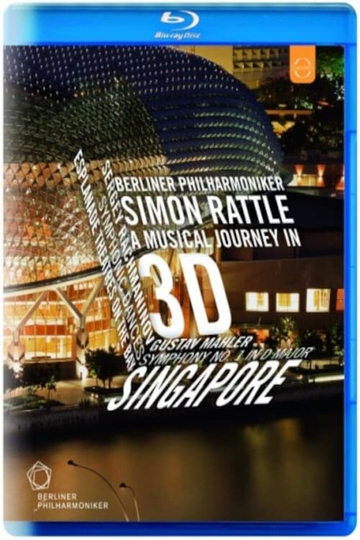 Berliner Philharmoniker in Singapur  A Musical Journey in 3D