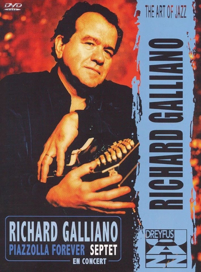 Richard Galliano Septet -  Piazzolla Forever