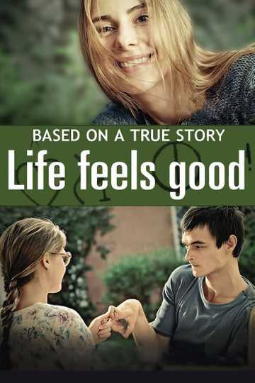 Life Feels Good Poster