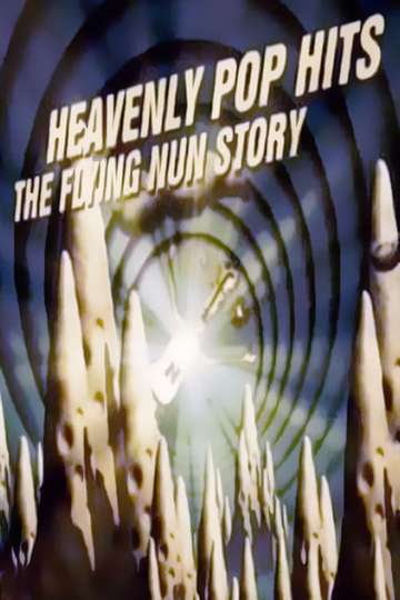 Heavenly Pop Hits: The Flying Nun Story Poster