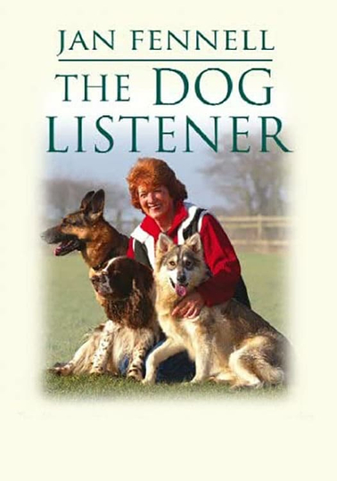 Jan Fennell - The Dog Listener Poster