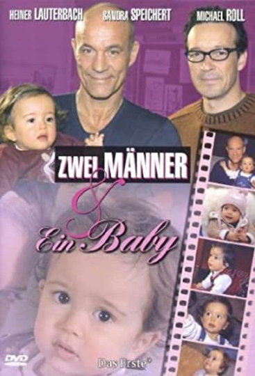 Zwei Männer und ein Baby