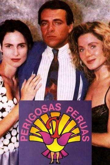 Perigosas Peruas Poster