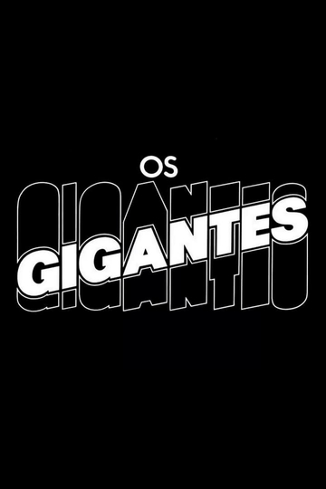 Os Gigantes Poster